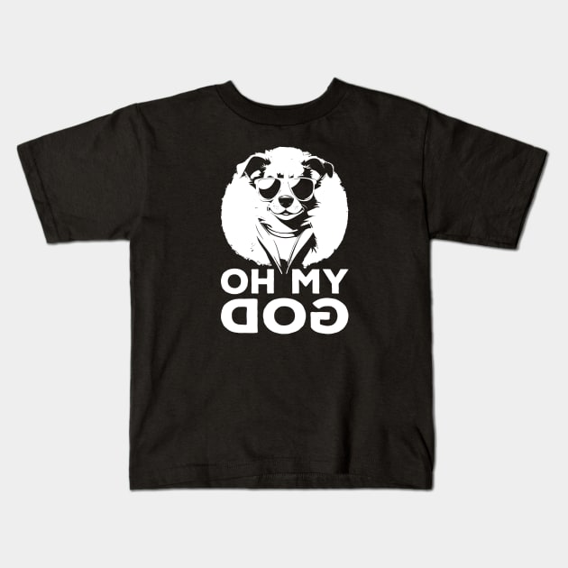 Funny Dog - Oh My Dog Kids T-Shirt by ganola